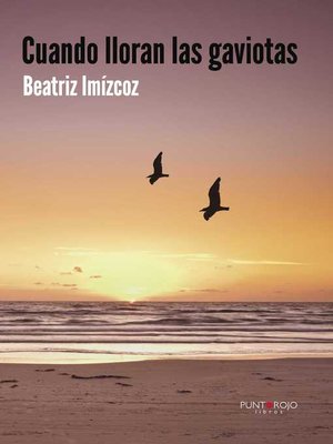 cover image of Cuando lloran las gaviotas